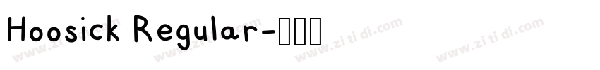 Hoosick Regular字体转换 Hoosick Regular字体转换